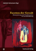Cover: Facetten der Gewalt - Psychosozial-Verlag