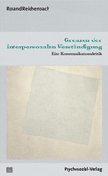 Cover: Grenzen der interpersonalen Verst&auml;ndigung - Psychosozial-Verlag