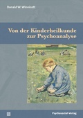 Cover: Von der Kinderheilkunde zur Psychoanalyse - Psychosozial-Verlag