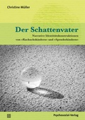 Cover: Der Schattenvater - Psychosozial-Verlag