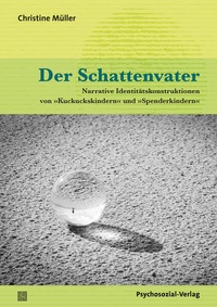 Enlarge image Cover: Der Schattenvater - Psychosozial-Verlag