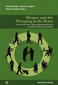 Cover: M&auml;nner und der &Uuml;bergang in die Rente - Psychosozial-Verlag