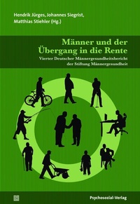 Abbildung von: Männer und der Übergang in die Rente - Psychosozial-Verlag