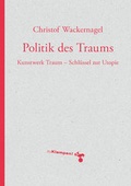 Cover: Politik des Traums - zu Klampen Verlag