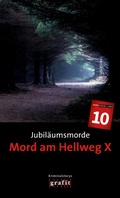 Cover: Jubil&auml;umsmorde. Mord am Hellweg X - GRAFIT