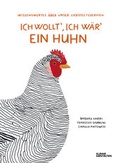 Cover: Ich wollt', ich w&auml;r' ein Huhn - Die Gestalten Verlag
