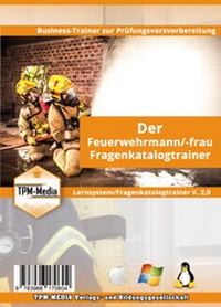 Abbildung von: Feuerwehrmann/-frau Prüfungstrainer mit über 900 Prüfungsfragen - TPM-Media Verlags & Bildungsgesellschaft (Zweigniederlassung Deutschland)