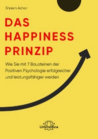 Abbildung von: Das Happiness-Prinzip - Unimedica