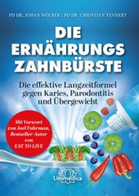 Abbildung von: Die Ernährungs-Zahnbürste - Unimedica