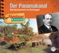 Cover: Abenteuer & Wissen: Der Panamakanal - headroom