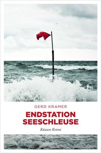 Enlarge image Cover: Endstation Seeschleuse - Emons Verlag