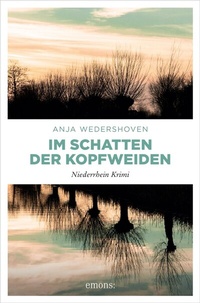 Abbildung von: Im Schatten der Kopfweiden - Emons Verlag