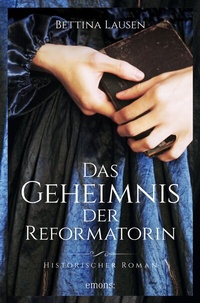 Abbildung von: Das Geheimnis der Reformatorin - Emons Verlag