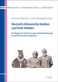 Cover: Deutsch-chinesische Helden und Anti-Helden - Ergon