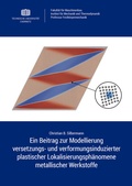 Cover: Ein Beitrag zur Modellierung versetzungs- und verformungsinduzierter plastischer Lokalisierungsph&auml;nomene metallischer Werkstoffe - Universit&auml;tsverlag Chemnitz