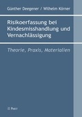 Cover: Risikoerfassung bei Kindesmisshandlung und Vernachl&auml;ssigung - Pabst Science Publishers