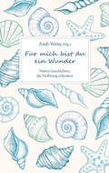 Cover: F&uuml;r mich bist du ein Wunder - Gerth Medien