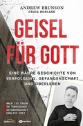 Cover: Geisel f&uuml;r Gott - Gerth Medien