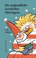 Cover: Die unglaubliche Geschichte Th&uuml;ringens - Rhino