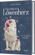 Cover: In dir schl&auml;gt ein L&ouml;wenherz - Gerth Medien