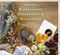 Cover: Wildkr&auml;uter, Handarbeit & Brauchtum - Buch- & Kunstverlag Oberpfalz