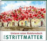 Abbildung von: Unterm roten Rotdorndach - Steffen Verlag