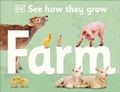 Cover: See How They Grow Farm - DK Children