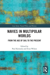 Enlarge image Cover: Navies in Multipolar Worlds - Routledge