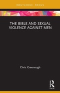 Cover: The Bible and Sexual Violence Against Men - Routledge