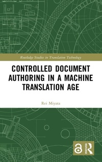 Abbildung von: Controlled Document Authoring in a Machine Translation Age - Routledge