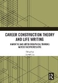 Cover: Career Construction Theory and Life Writing - Routledge