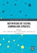 Cover: Definitions of Digital Journalism (Studies) - Routledge