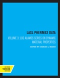 Cover: LASL Phermex Data, Vol. III - University of California Press