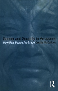 Abbildung von: Gender and Sociality in Amazonia - Routledge
