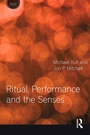 Cover: Ritual, Performance and the Senses - Routledge