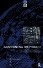 Cover: Confronting the Present - Routledge