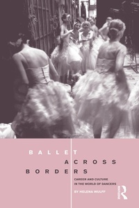 Enlarge image Cover: Ballet across Borders - Routledge