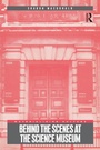 Cover: Behind the Scenes at the Science Museum - Routledge