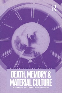 Enlarge image Cover: Death, Memory and Material Culture - Routledge