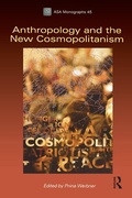 Cover: Anthropology and the New Cosmopolitanism - Routledge