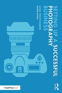 Abbildung von: Setting Up a Successful Photography Business - Routledge
