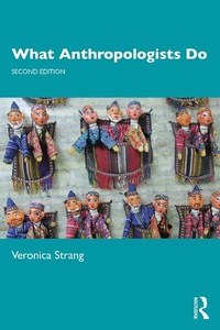 Enlarge image Cover: What Anthropologists Do - Routledge