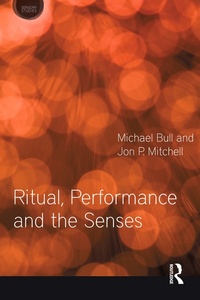 Enlarge image Cover: Ritual, Performance and the Senses - Routledge