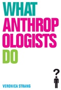 Cover: What Anthropologists Do - Routledge