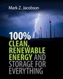 Cover: 100% Clean, Renewable Energy and Storage for Everything - Cambridge University Press