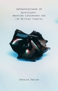 Enlarge image Cover: Infrastructures of Apocalypse - University of Minnesota Press