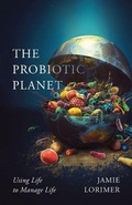 Cover: The Probiotic Planet - University of Minnesota Press
