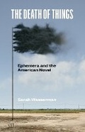 Cover: The Death of Things - University of Minnesota Press