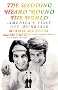Cover: The Wedding Heard 'Round the World - University of Minnesota Press