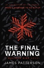 Cover: The Final Warning: A Maximum Ride Novel - Arrow (Young)